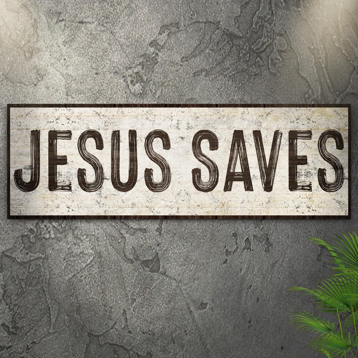 Jesus Saves Sign lll