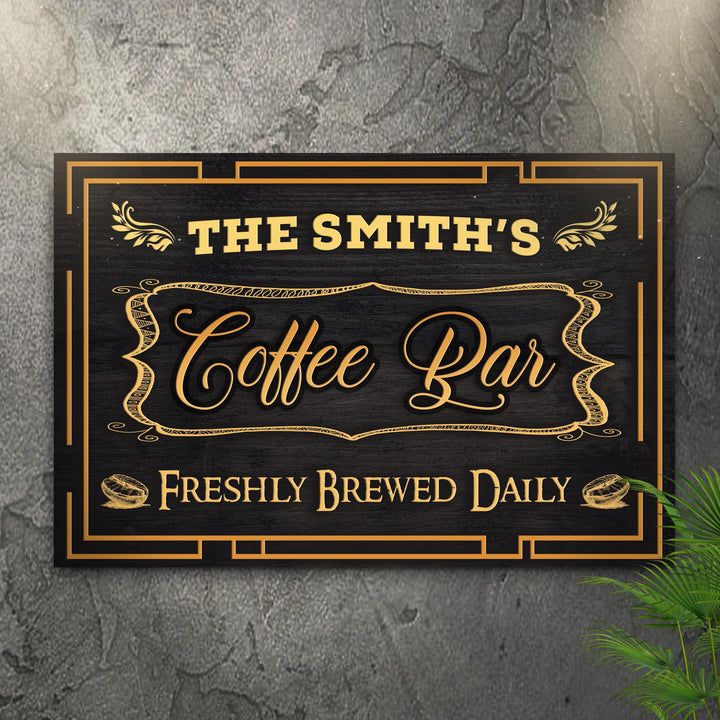 Coffee Bar Freshly Brewed Daily Sign