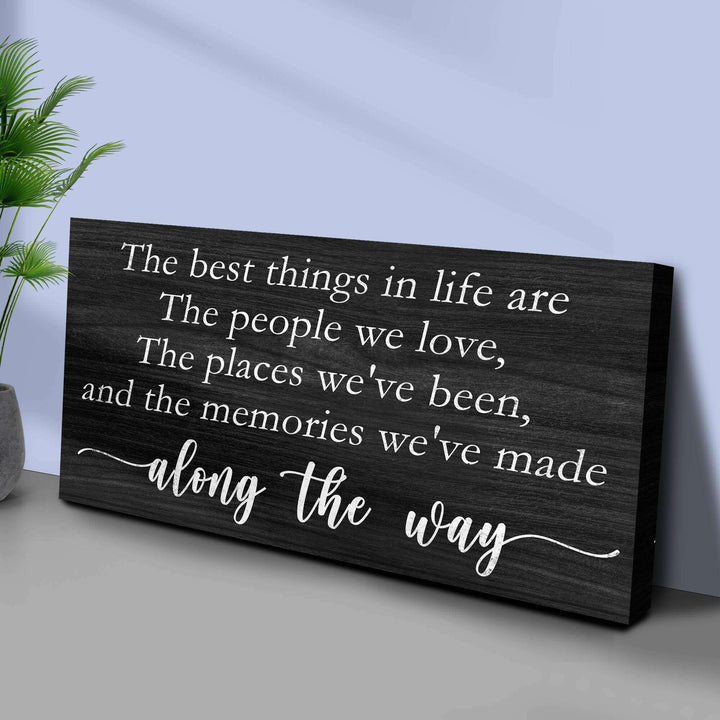 The Best Things In Life Sign III