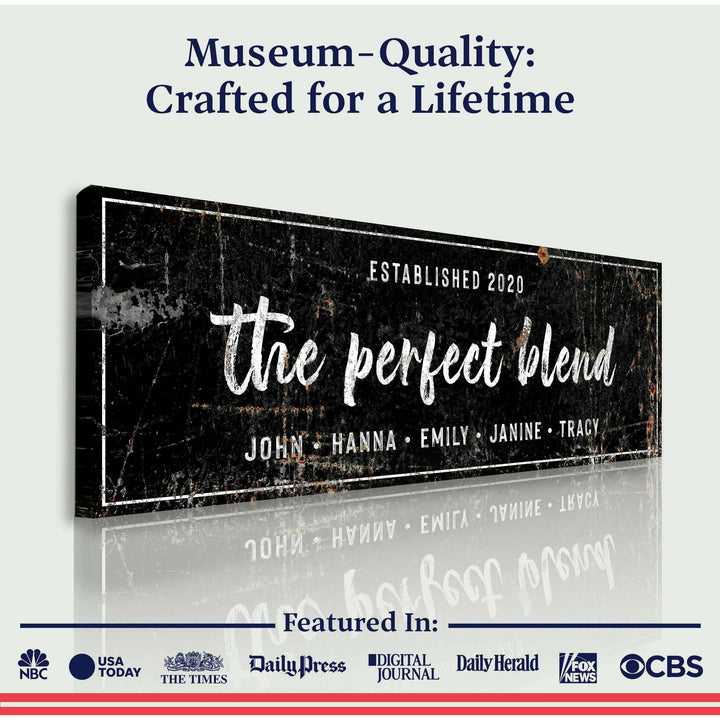 The Perfect Blend Sign III