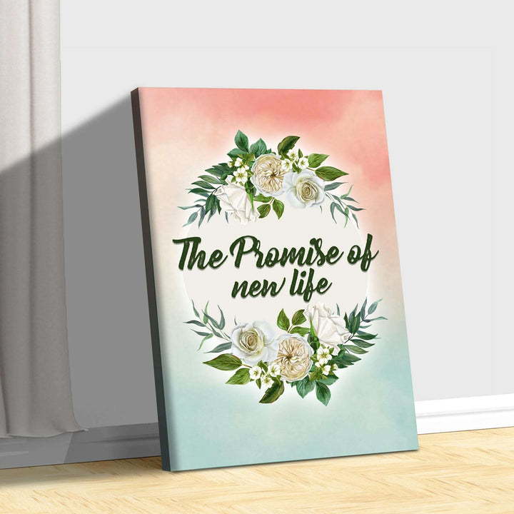 The Promise of New Life Sign