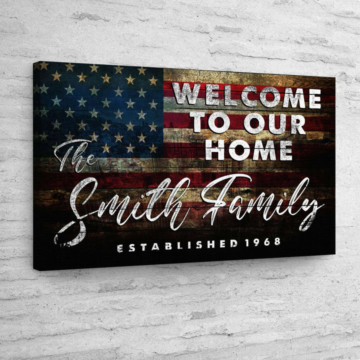 Welcome To Our Home Sign III