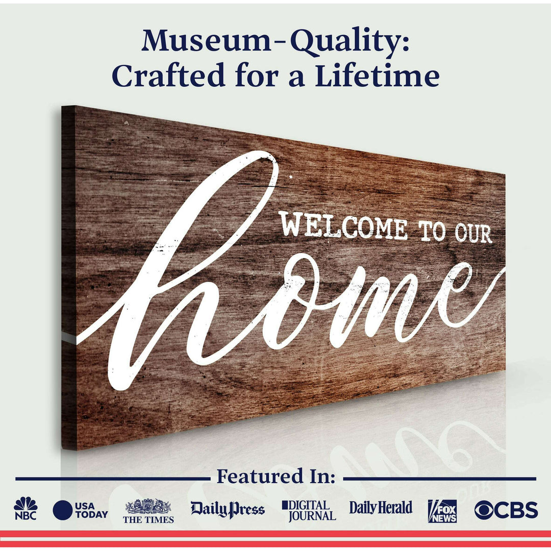 Welcome To Our Home Sign V