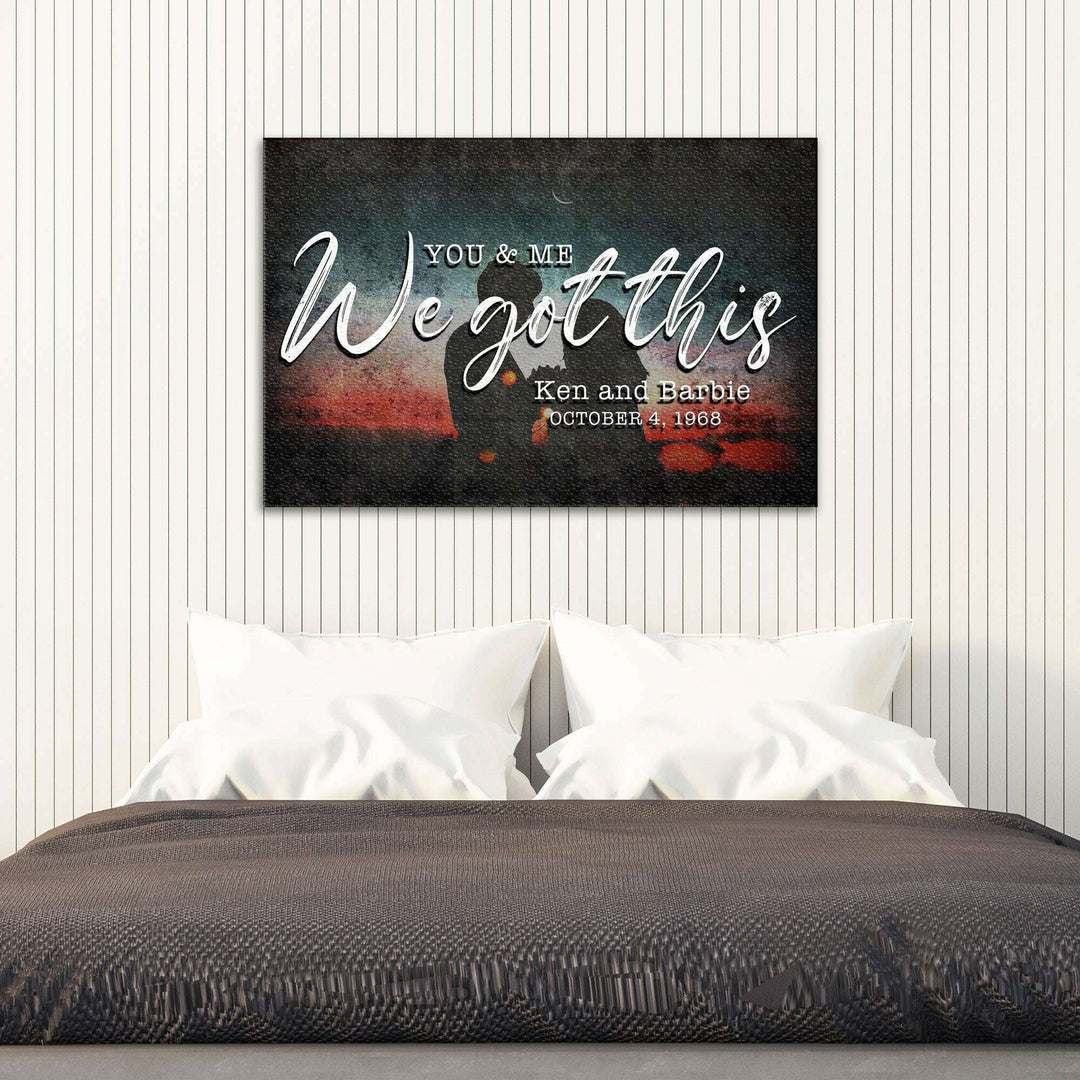 You And Me We Got This Couple Sign