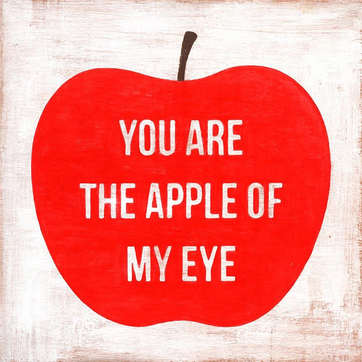 "You Are The Apple Of My Eye" Art Print - Quirks!