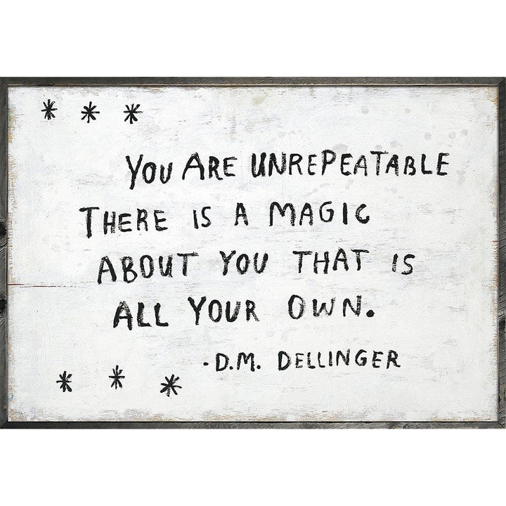 "You Are Unrepeatable - D.M. Dellinger" Art Print - Quirks!