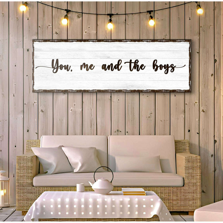 You, Me, And The Boys Family Sign