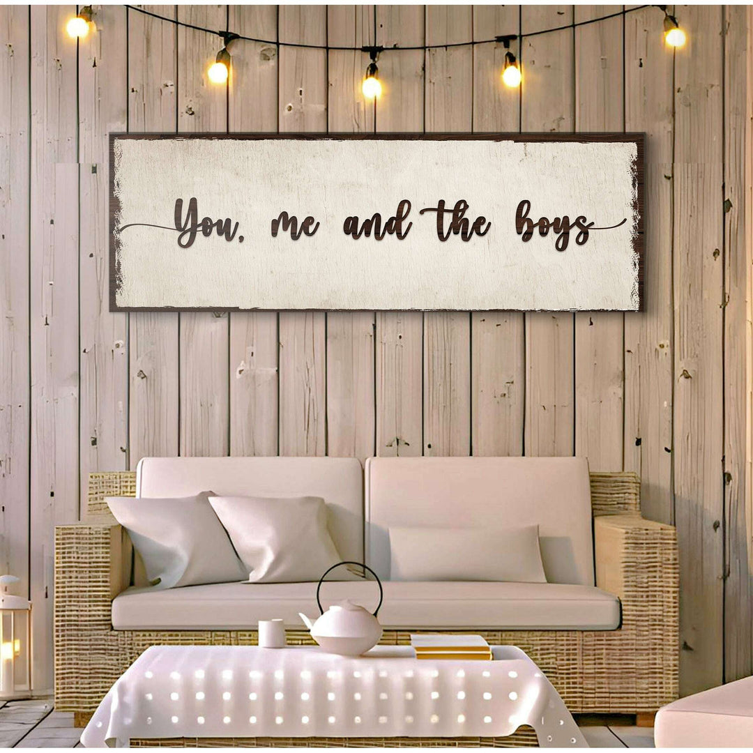 You, Me, And The Boys Sign IV