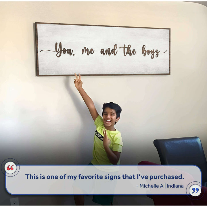 You, Me, And The Boys Sign V