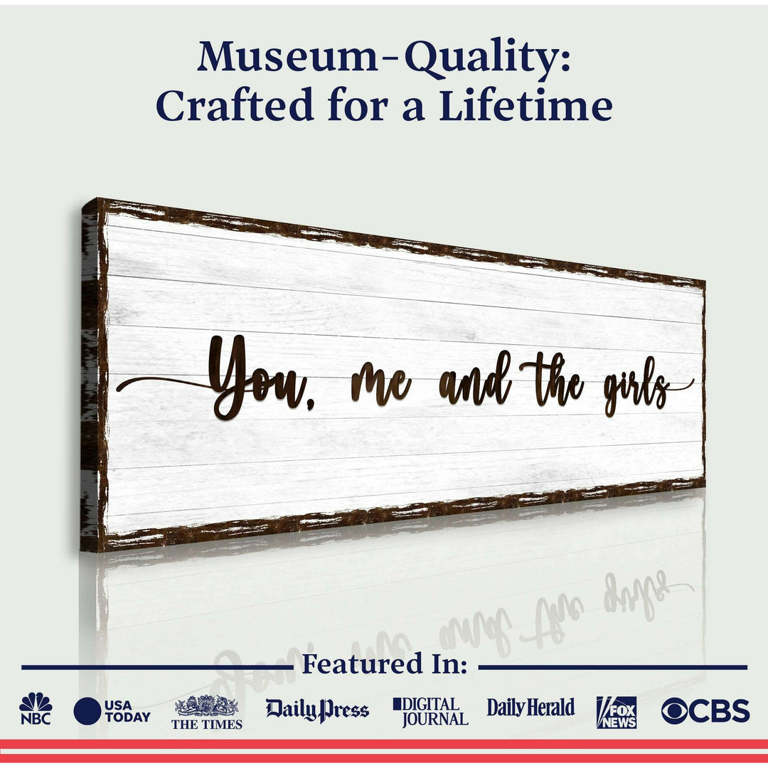 You, Me, And The Girls Sign