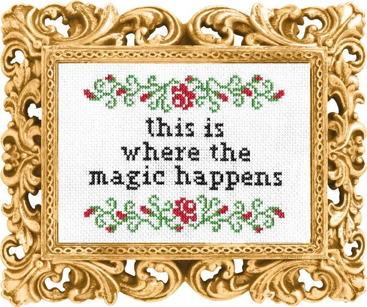 This is Where the Magic Happens Subversive Cross Stitch Kit