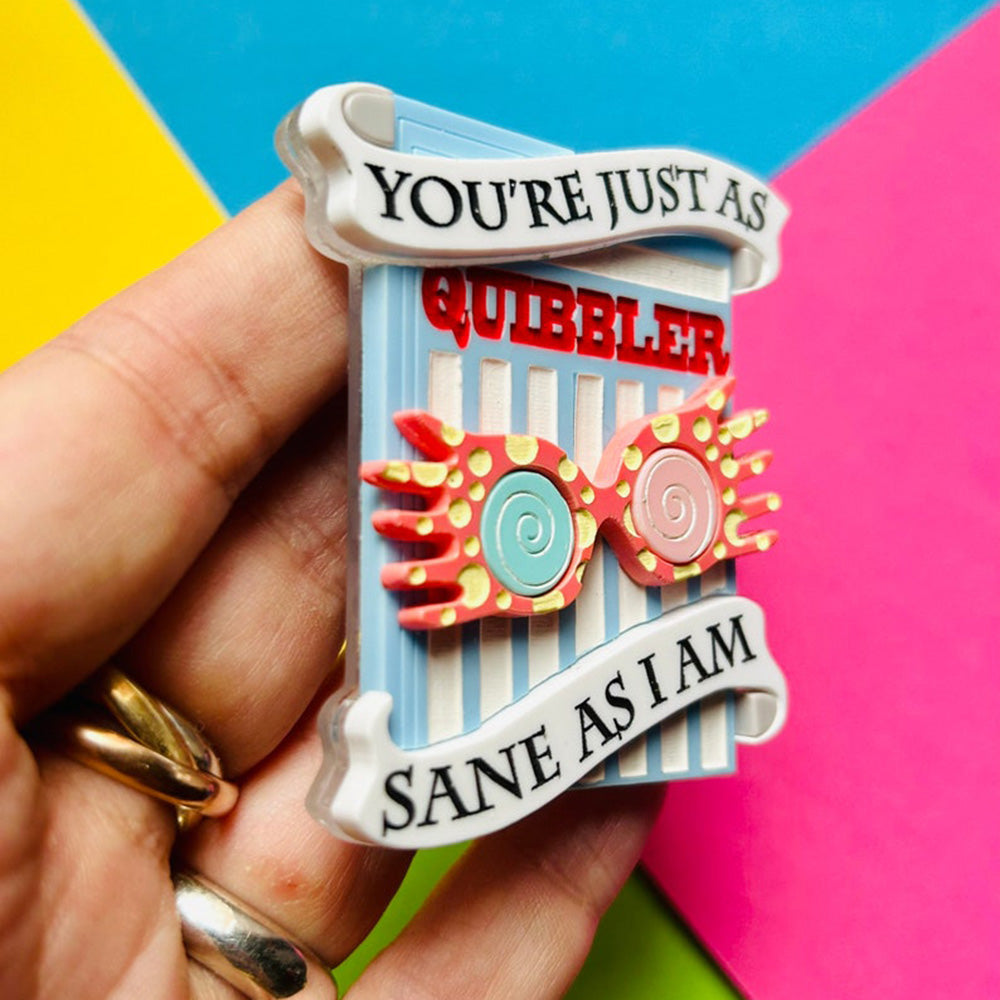 Magic & Witchcraft Collection - "Just as Sane as I Am" Acrylic Brooch by Makokot Design